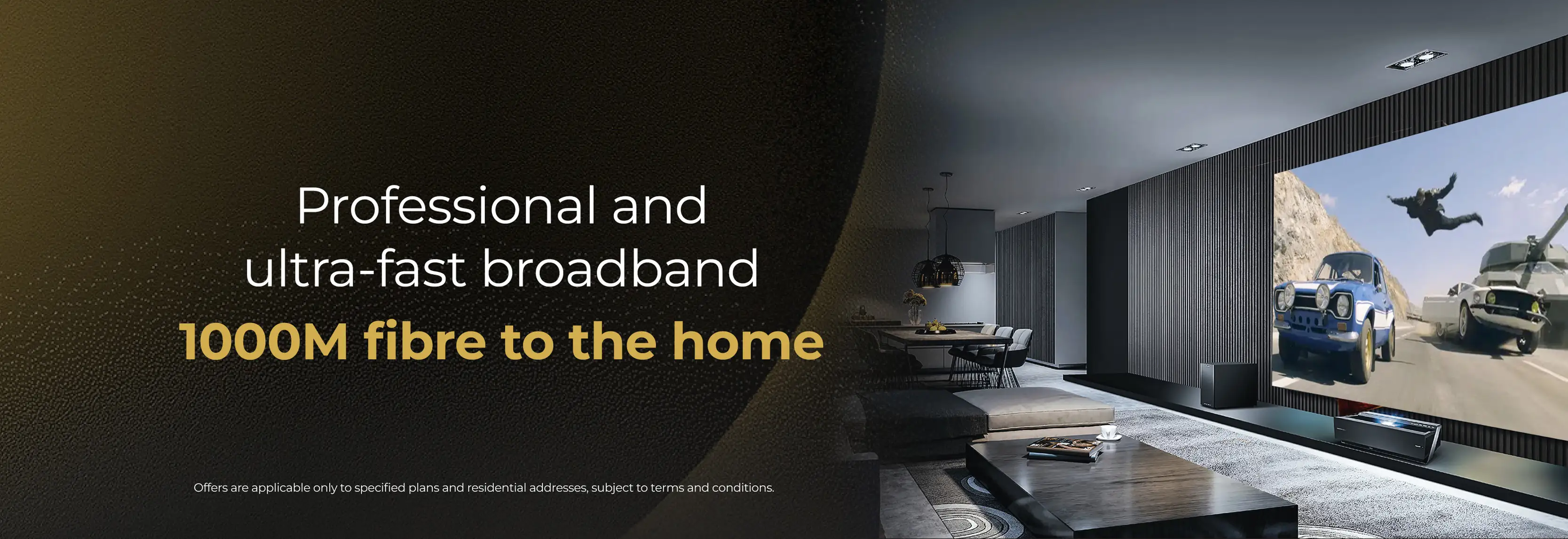 Professional and ultra-fast broadband 1000M fibre to the home