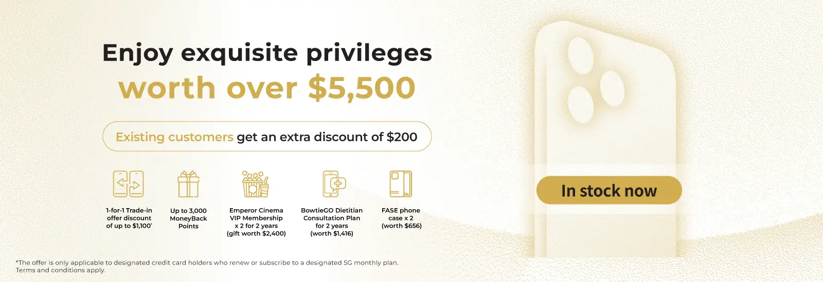 Enjoy exquisite privileges worth over $5,500