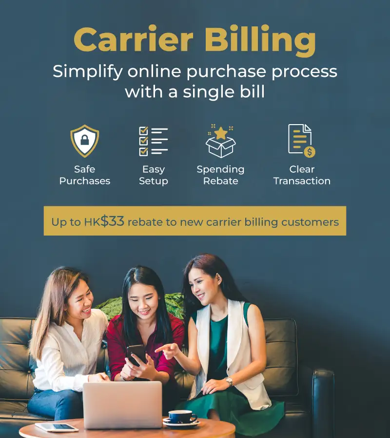 Direct Carrier Billing Service. Simplify online purchase process with a single bill. Safe Purchases, Easy Setup, Spening Rebate, Clear Transaction